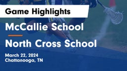 McCallie School vs North Cross School Game Highlights - March 22, 2024