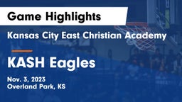 Kansas City East Christian Academy  vs KASH Eagles Game Highlights - Nov. 3, 2023