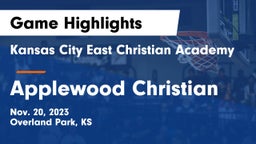 Kansas City East Christian Academy  vs Applewood Christian Game Highlights - Nov. 20, 2023