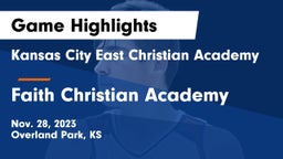 Kansas City East Christian Academy  vs Faith Christian Academy Game Highlights - Nov. 28, 2023