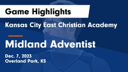 Kansas City East Christian Academy  vs Midland Adventist Game Highlights - Dec. 7, 2023