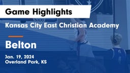 Kansas City East Christian Academy  vs Belton  Game Highlights - Jan. 19, 2024