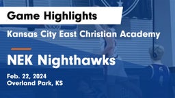 Kansas City East Christian Academy  vs NEK Nighthawks Game Highlights - Feb. 22, 2024