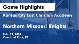 Kansas City East Christian Academy  vs Northern Missouri Knights Game Highlights - Feb. 29, 2024