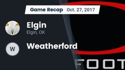 Recap: Elgin  vs. Weatherford  2017
