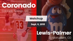 Matchup: Coronado  vs. Lewis-Palmer  2018