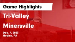 Tri-Valley  vs Minersville  Game Highlights - Dec. 7, 2023