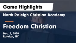 North Raleigh Christian Academy  vs Freedom Christian Game Highlights - Dec. 5, 2020