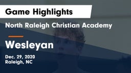 North Raleigh Christian Academy  vs Wesleyan Game Highlights - Dec. 29, 2020