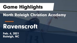 North Raleigh Christian Academy  vs Ravenscroft Game Highlights - Feb. 6, 2021