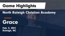 North Raleigh Christian Academy  vs Grace Game Highlights - Feb. 5, 2021