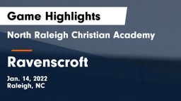 North Raleigh Christian Academy  vs Ravenscroft Game Highlights - Jan. 14, 2022