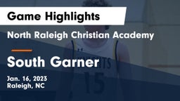 North Raleigh Christian Academy  vs South Garner Game Highlights - Jan. 16, 2023
