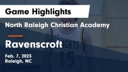 North Raleigh Christian Academy  vs Ravenscroft Game Highlights - Feb. 7, 2023