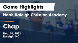 North Raleigh Christian Academy  vs Chap Game Highlights - Dec. 30, 2022