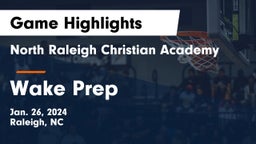 North Raleigh Christian Academy  vs Wake Prep Game Highlights - Jan. 26, 2024