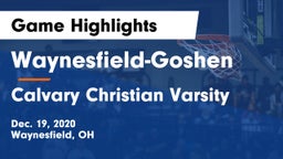 Waynesfield-Goshen  vs Calvary Christian Varsity Game Highlights - Dec. 19, 2020