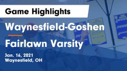 Waynesfield-Goshen  vs Fairlawn Varsity Game Highlights - Jan. 16, 2021