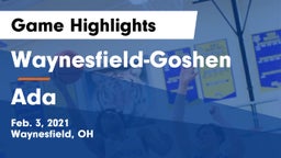 Waynesfield-Goshen  vs Ada  Game Highlights - Feb. 3, 2021