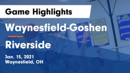 Waynesfield-Goshen  vs Riverside  Game Highlights - Jan. 15, 2021