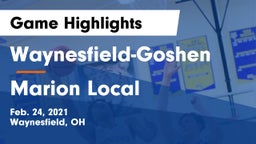 Waynesfield-Goshen  vs Marion Local  Game Highlights - Feb. 24, 2021