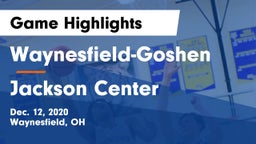 Waynesfield-Goshen  vs Jackson Center  Game Highlights - Dec. 12, 2020