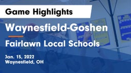 Waynesfield-Goshen  vs Fairlawn Local Schools Game Highlights - Jan. 15, 2022