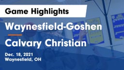 Waynesfield-Goshen  vs Calvary Christian Game Highlights - Dec. 18, 2021
