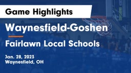 Waynesfield-Goshen  vs Fairlawn Local Schools Game Highlights - Jan. 28, 2023