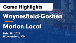 Waynesfield-Goshen  vs Marion Local  Game Highlights - Feb. 28, 2024