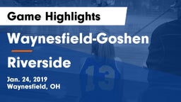 Waynesfield-Goshen  vs Riverside  Game Highlights - Jan. 24, 2019