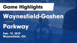 Waynesfield-Goshen  vs Parkway  Game Highlights - Feb. 19, 2019