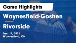 Waynesfield-Goshen  vs Riverside  Game Highlights - Jan. 14, 2021