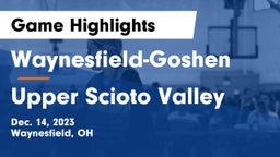 Waynesfield-Goshen  vs Upper Scioto Valley  Game Highlights - Dec. 14, 2023