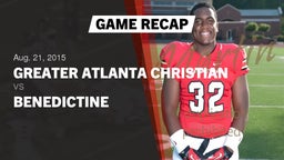 Recap: Greater Atlanta Christian  vs. Benedictine  2015