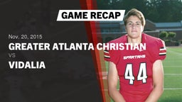 Recap: Greater Atlanta Christian  vs. Vidalia  2015