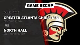 Recap: Greater Atlanta Christian  vs. North Hall  2016