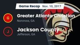 Recap: Greater Atlanta Christian  vs. Jackson County  2017