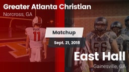 Matchup: Greater Atlanta vs. East Hall  2018