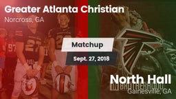 Matchup: Greater Atlanta vs. North Hall  2018