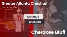 Matchup: Greater Atlanta vs. Cherokee Bluff  2018
