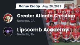 Recap: Greater Atlanta Christian  vs. Lipscomb Academy 2021