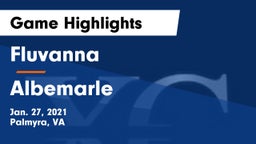 Fluvanna  vs Albemarle  Game Highlights - Jan. 27, 2021