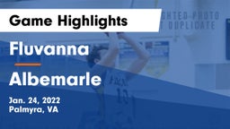 Fluvanna  vs Albemarle  Game Highlights - Jan. 24, 2022