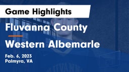 Fluvanna County  vs Western Albemarle  Game Highlights - Feb. 6, 2023