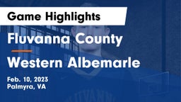 Fluvanna County  vs Western Albemarle  Game Highlights - Feb. 10, 2023