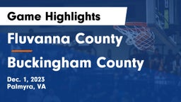 Fluvanna County  vs Buckingham County  Game Highlights - Dec. 1, 2023