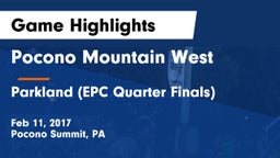 Pocono Mountain West  vs Parkland (EPC Quarter Finals) Game Highlights - Feb 11, 2017