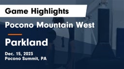 Pocono Mountain West  vs Parkland  Game Highlights - Dec. 15, 2023