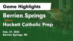 Berrien Springs  vs Hackett Catholic Prep Game Highlights - Feb. 27, 2023